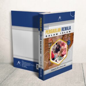 PERGAULAN REMAJA DALAM ISLAM