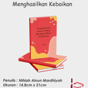 Pengalaman Emosi Hidup Melahirkan Kebaikan